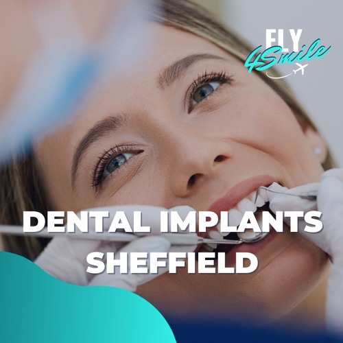 Dental Implants  Sheffield | Cost and all you need to know to choose Turkey instead