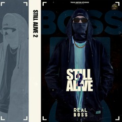 Still Alive 2 By Real Boss | Coin Digital | New Punjabi Songs 2022