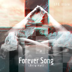 "Forever Song" GFE Ultra (Thierry 's new mix)