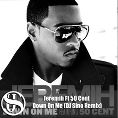 Jeremih Ft 50 Cent - Down On Me (DJ Sino Dancehall Remix)
