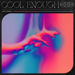 Cool Enough