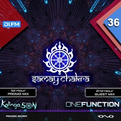 Samay Chakra #036 (+ OneFunction Guestmix) [Kalinga Son] | DI.FM