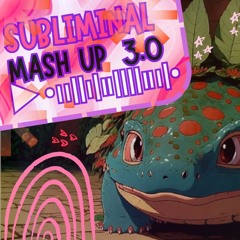 ✦•┈๑⋅⋯ Subliminal Mashup 3.0 ⋯⋅๑┈•✦  Lofi/Ghibli/Pokemon/Rap  ▶︎ •၊၊||၊|။||||။‌‌‌‌‌၊|• 1:08:43