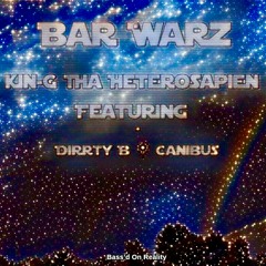 Bar Warz (feat. Canibus & Dirrty B)