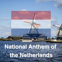 National Anthem of the Netherlands