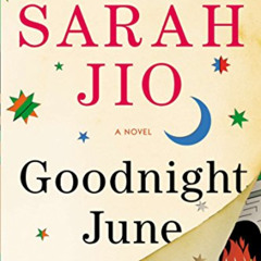 [View] KINDLE 📪 Goodnight June: A Novel by  Sarah Jio PDF EBOOK EPUB KINDLE