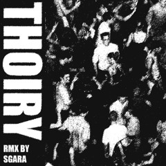 THOIRY - SGARA RMX
