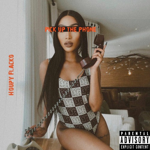 Houpy Flacko - Pick Up The Phone.mp3