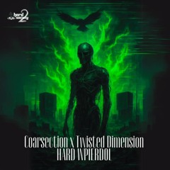Coarsection x Twisted Dimension @ Hard Wpierdol #92(Hardcore)