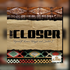 Come Closer -Fejoint Ft Konecs, Reggie & Switch.E (JM Cover 2021)