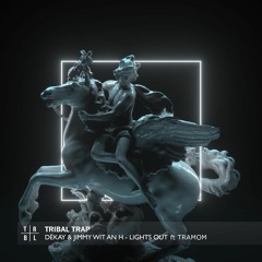Lights Out Jimmy Wit An H, DËKAY Ft TRAMOM