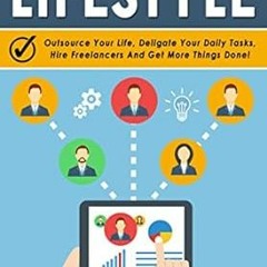 Ebook [Kindle] Outsourcing: Outsourced Lifestyle: Outsource Your Life, Deligate Your Daily Task