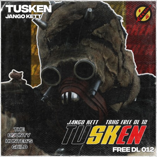 [TBHG FREE DL 012] JANGO KETT - TUSKEN