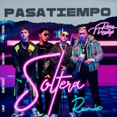 Daddy Yankee, Myke Towers, Lunay, Bad Bunny -  Soltera Remix x Pasatiempo (Roxes Mashup)