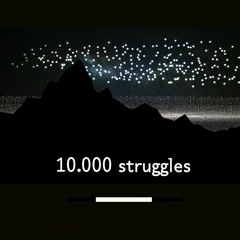 10.000 Struggles feat F1DO