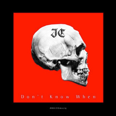 I Don't Know (Original Mix)