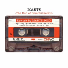 The End Of Demobilisation - Lygiailyja - Marts Rework 2020