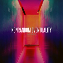 Nonrandom eventuality