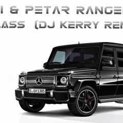 G-Class (Dj Kerry Remix)