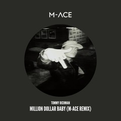 Million Dollar Baby (M-ACE Remix)