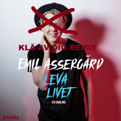 Emil Assergård - Klä av mig - (Remix A1eXx)