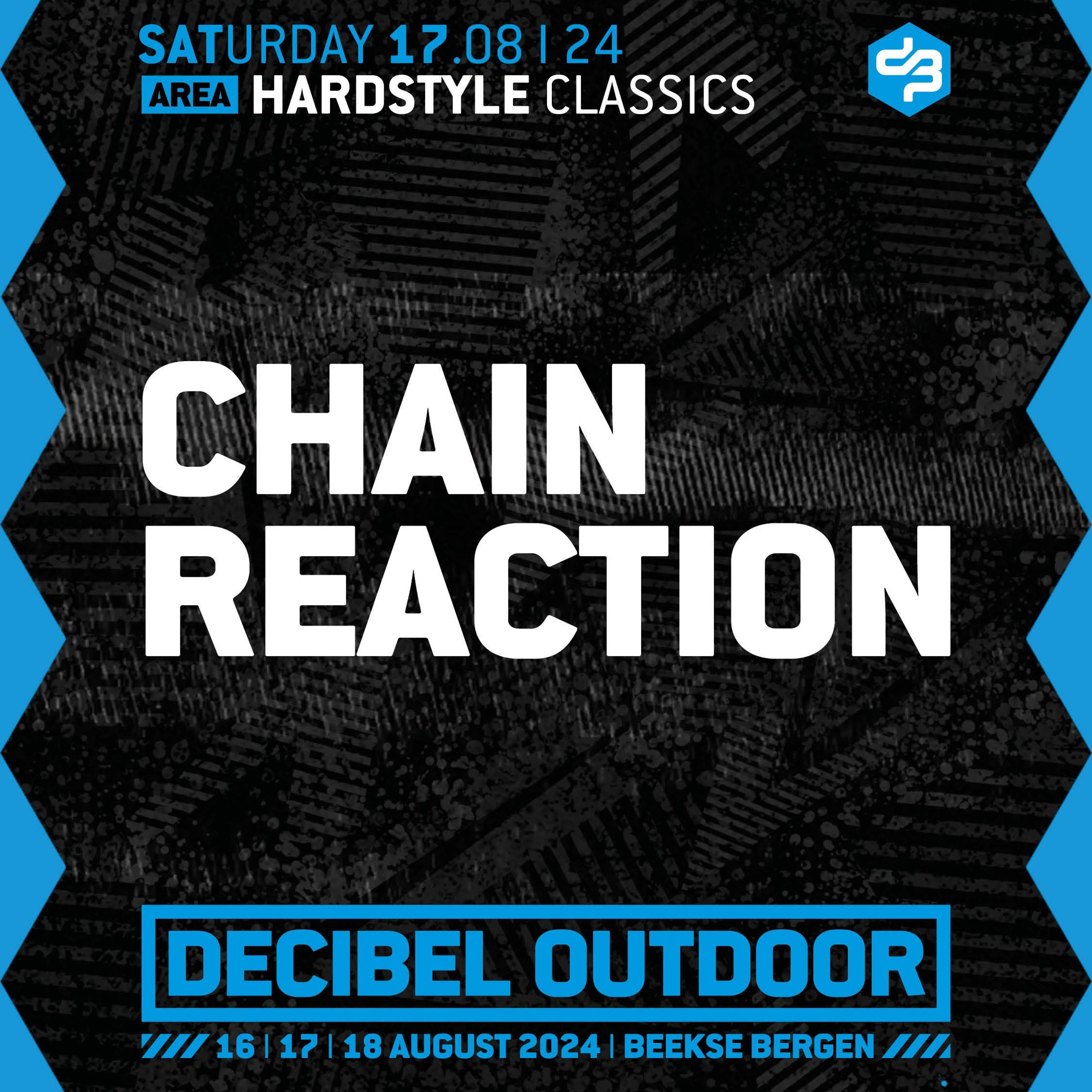 Chain Reaction | Decibel outdoor 2024 | Hardstyle Classics | Saturday episode artwork