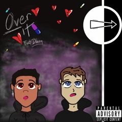 Over It (feat. Dboy)