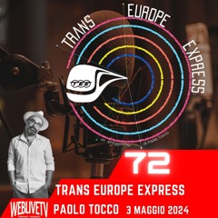 Trans Europe Express, puntata 72 - 3 Maggio 2024