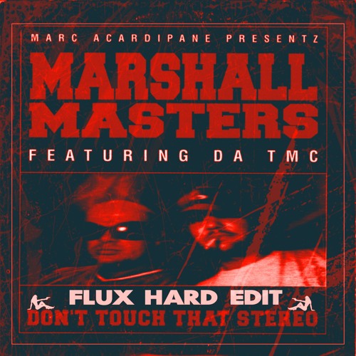Dont Touch That Stereo - FLUX Hard Edit