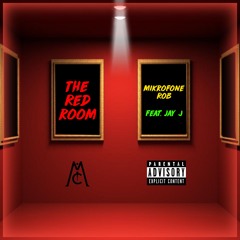 The Red Room (Feat. Jay J) [Prod. By Perfectionist Music]
