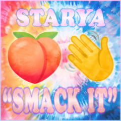 Starya - Smack It (Original Mix)