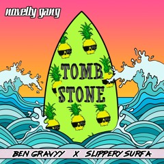 Tombstone | Ben Gravyy x Slippery Surfa (Whole Track Available On Spotify)