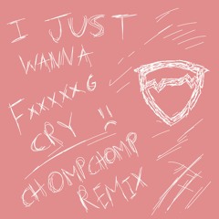 San Holo - I Just Wanna F*****g Cry (Chompchomp Remix)