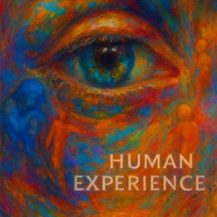 Human Experience - Inward Journey to Sense