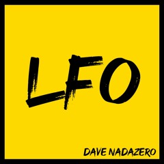 Dave Nadazero - LFO