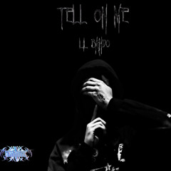 Tell On Me Ft. Lil Saint