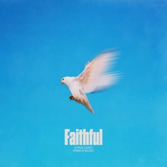 Chris Caro & OnBeatMusic - Faithful
