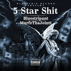 5 Star Shit feat. Murfethajointt