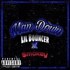 Man Down- Feat Smokey