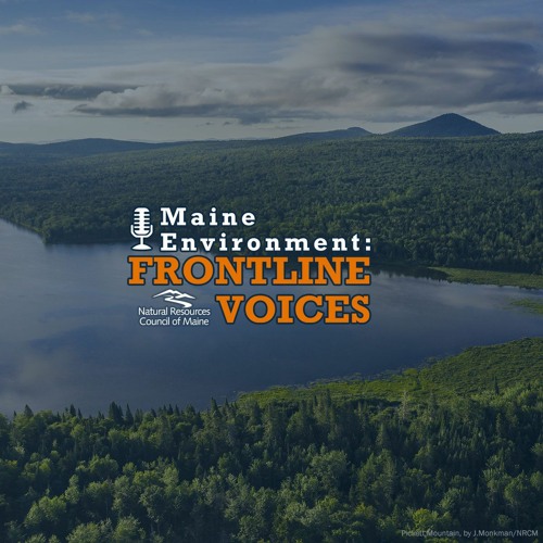 Corporations Trying to Exploit Maine’s Environment for Profit