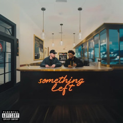Something Left (Ft. Balentino)