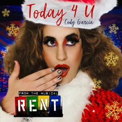 Today 4 U (From The Musical, RENT)