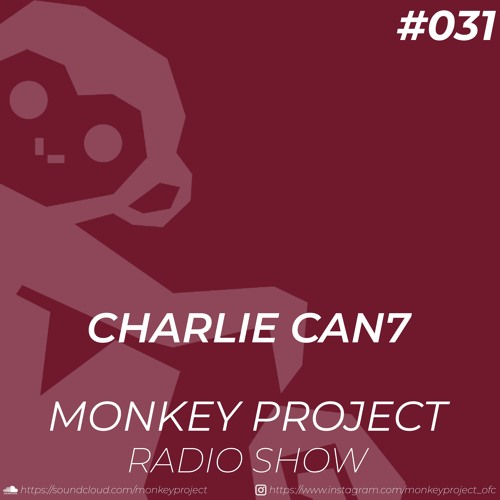 Monkey Project Radio Show #031 Charlie Can7 w/ Konstantin Sibold b2b Kevin de Vries @ZORLU PSM SET