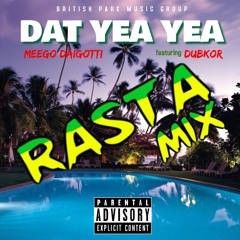Dat Yea Yea (feat. Dubkor) (Rasta Mix)