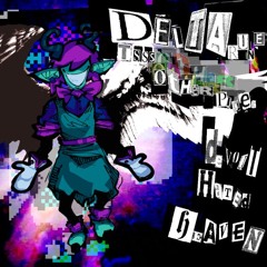 Devout Hated Heaven [Deltarune: The 3xSame Other Puppet]