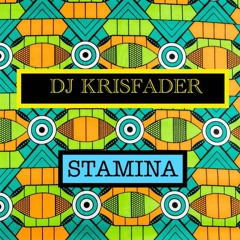 Dj Krisfader - Stamina