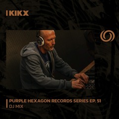 KIKX | Purple Hexagon Records Series Ep. 51 | 19/10/2023