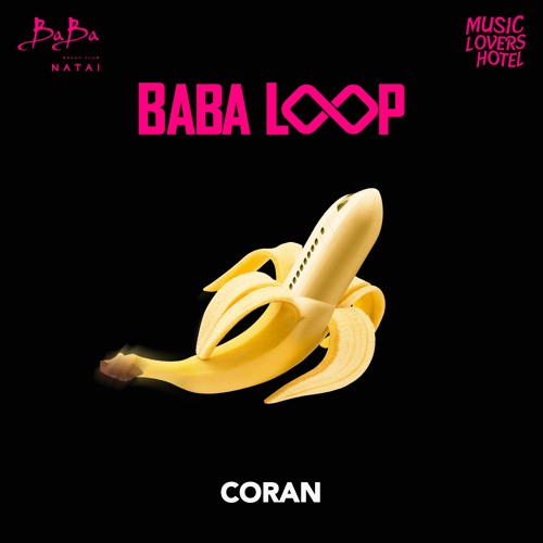 Coran | Baba Loop | Aug'22