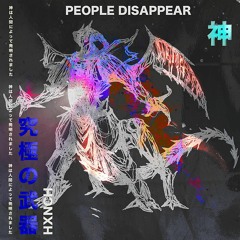 HXNCH - People Disappear