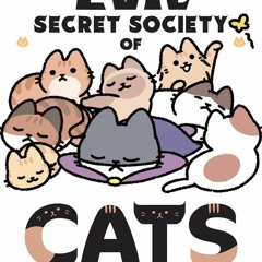 ⚡ PDF ⚡ The Evil Secret Society of Cats Vol. 2 ipad